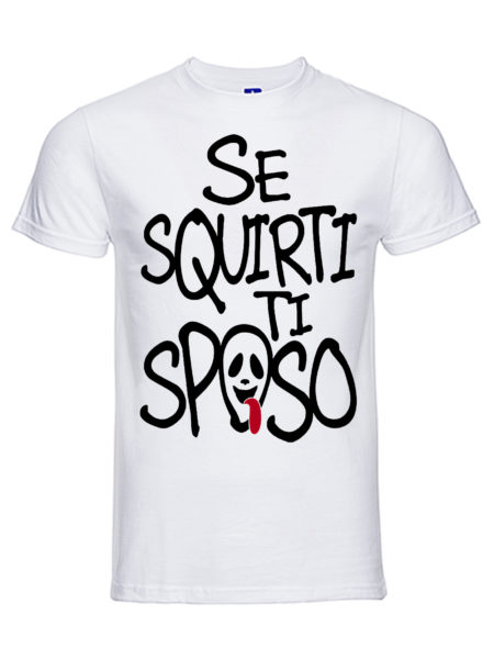 Se Squirti ti sposo - Maglia UOMO